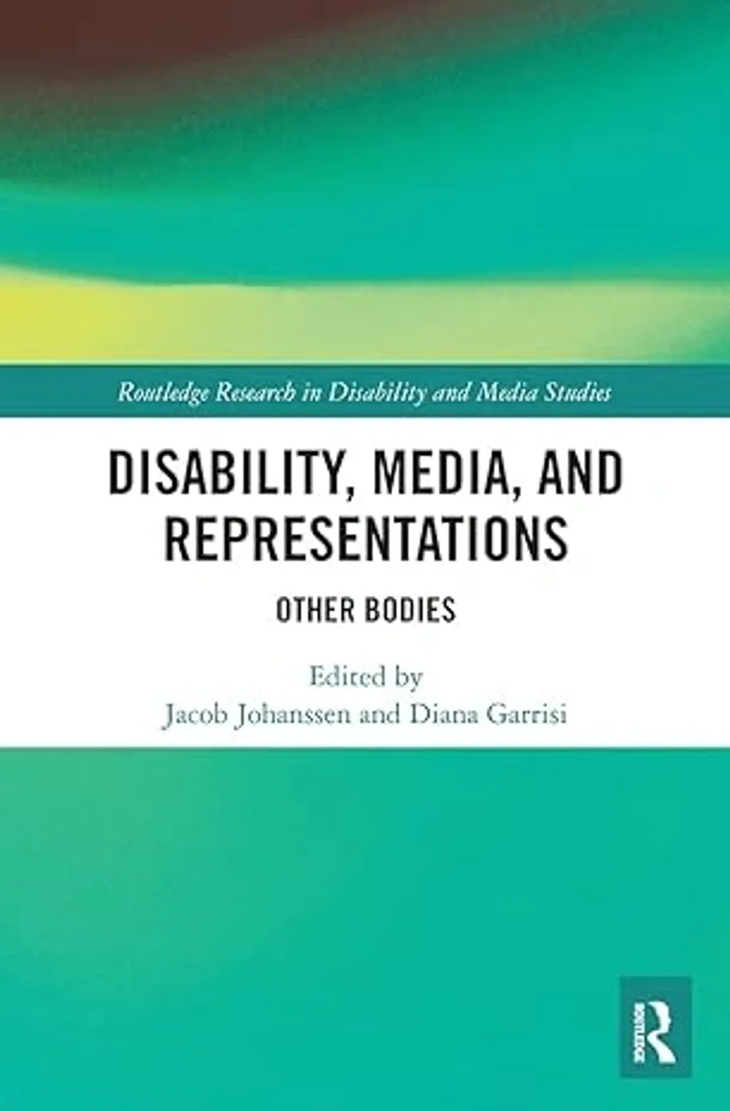 Jacob Johanssen, Diana Garrisi എന്നിവർ എഡിറ്റ് ചെയ്ത 'Disability, media, and representations (other bodies)  എന്ന പുസ്തകം.