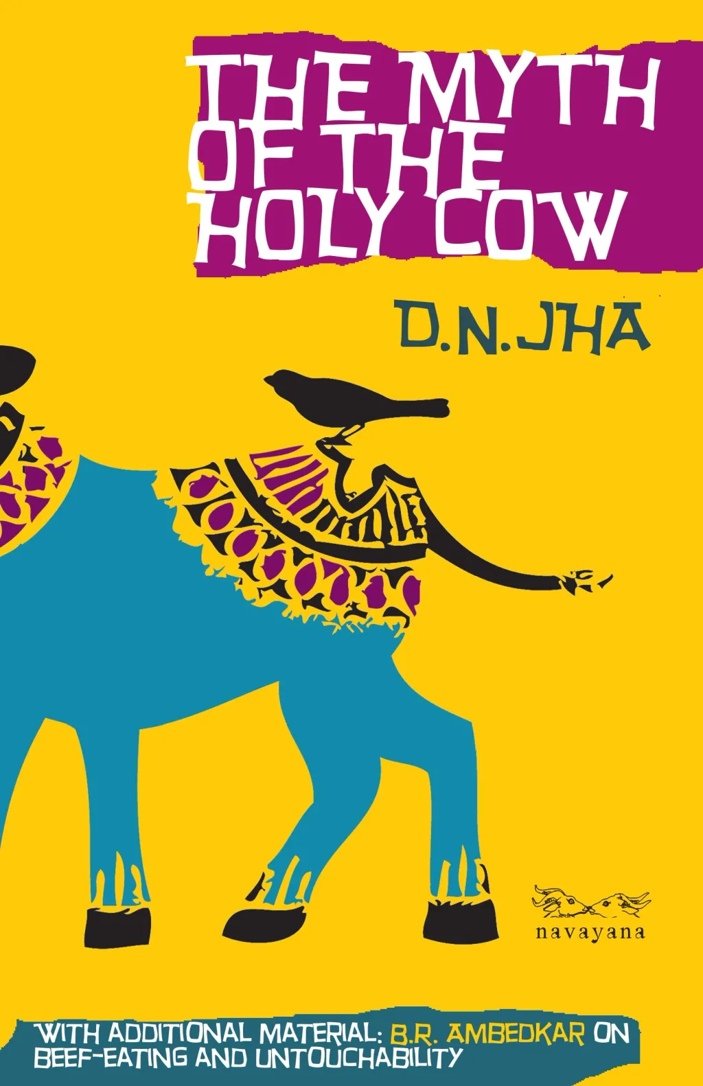 ചരിത്രകാരനായ ഡ്വിജേന്ദ്ര നാരായൺ ഝാ എഴുതിയ The Myth of the Holy Cow എന്ന പുസ്തകത്തിന്റെ പേരിൽ അദ്ദേഹത്തിന് ധാരാളം പ്രശ്നങ്ങളെ നേരിടേണ്ടി വന്നു. പുസ്തകമെഴുതിയതിന് സംഘ്പരിവാർ അദ്ദേഹത്തെ പുറത്തിറങ്ങാൻ അനുവദിക്കാതിരുന്നിട്ടുണ്ട്.