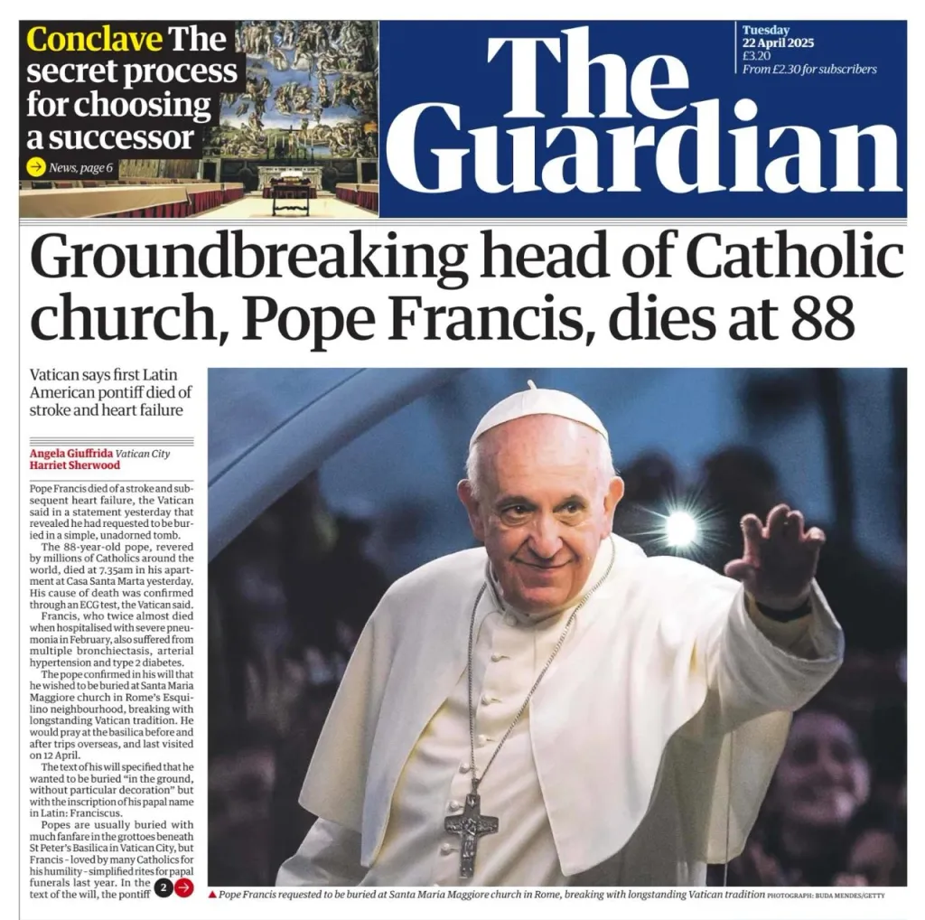 പോപ്പ് ഫ്രാൻ‌സിസിന്റെ മരണവാർത്ത റിപ്പോർട്ട്‌ ചെയ്ത ഗാർഡിയൻ.