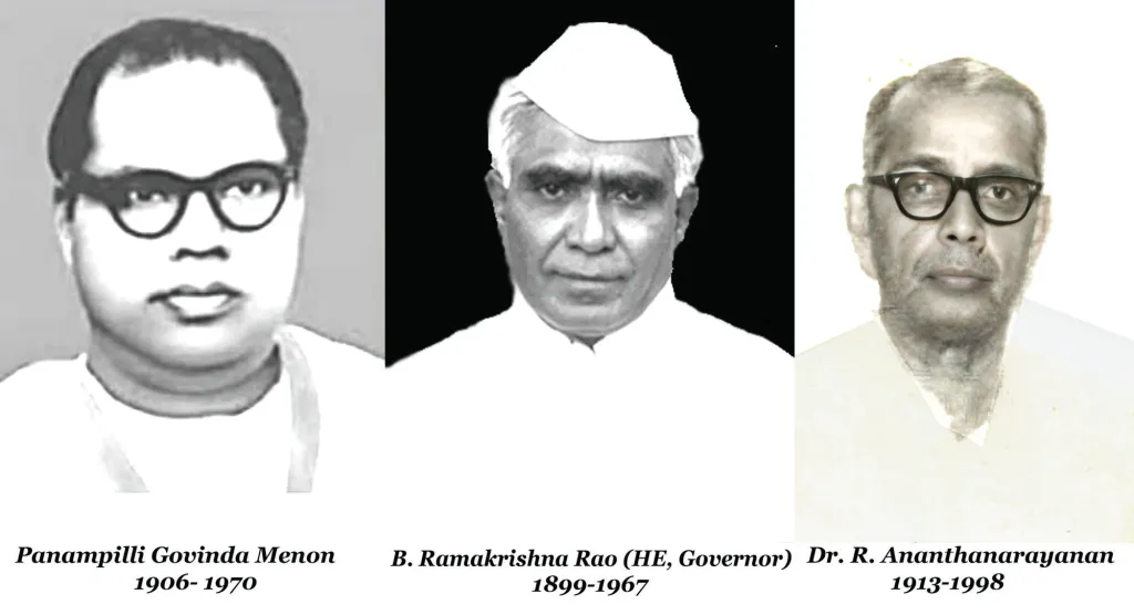 പനമ്പിള്ളി ഗോവിന്ദമേനോൻ, ഗവർണർ ബി. രാമകൃഷ്ണറാവു, ഡോ. അനന്തനാരായണൻ