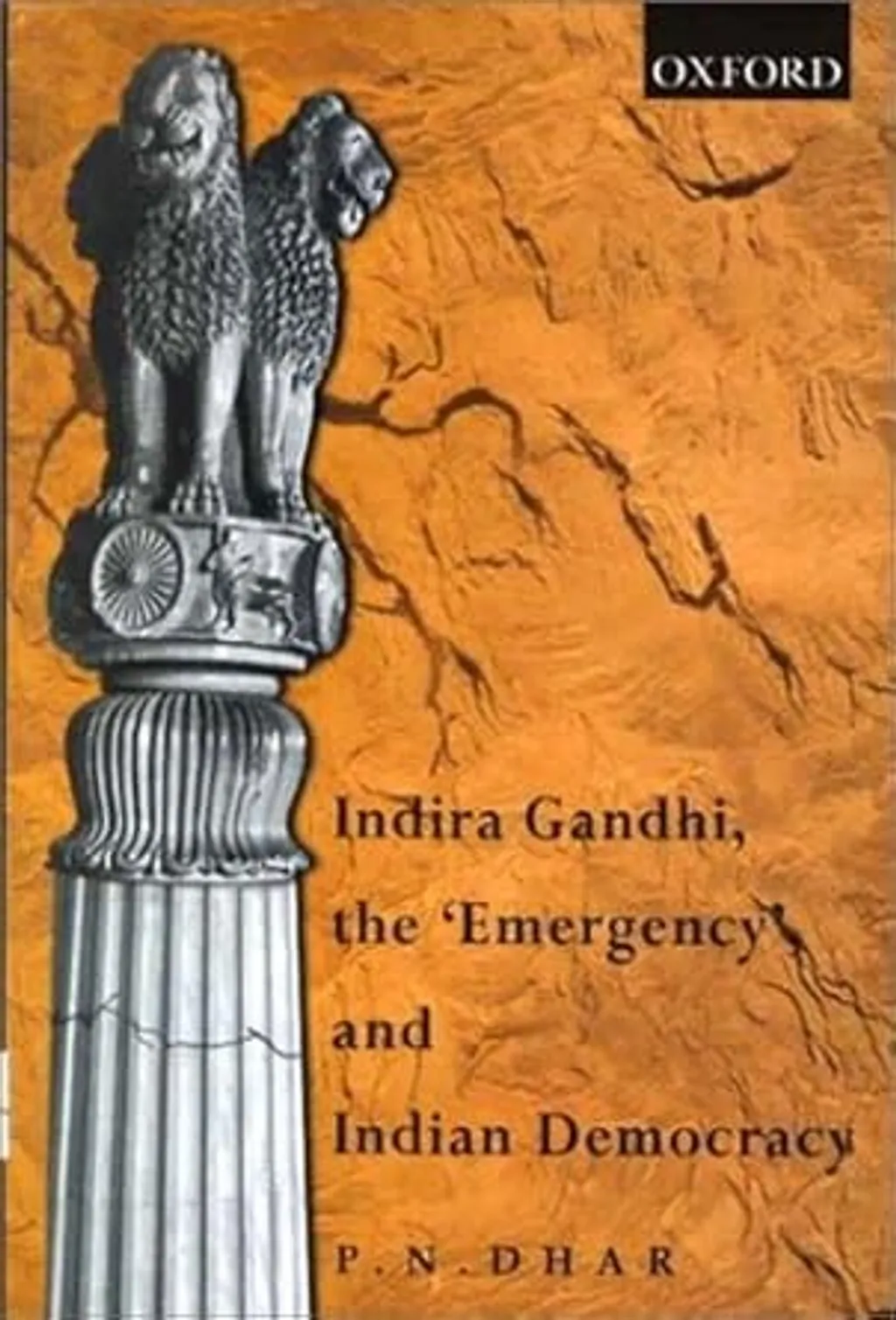 ഇന്ദിരാഗാന്ധിയുടെ പ്രിൻസിപ്പൽ സെക്രട്ടറിയും സാമ്പത്തിക വിദഗ്ദനുമായിരുന്ന പി.എൻ. ധർ എഴുതിയ Indira Gandhi, the Emergency and Indian Democracy എന്ന പുസ്തകം