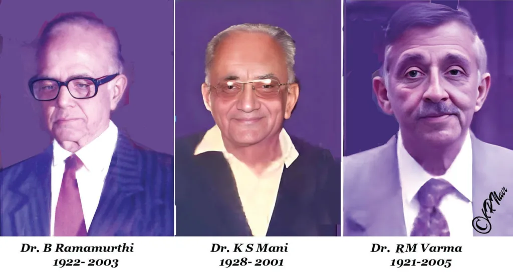 ഡോ. രാമമൂർത്തി, ഡോ. കെ.എസ് മണി, ആർ.എം. വർമ്മ