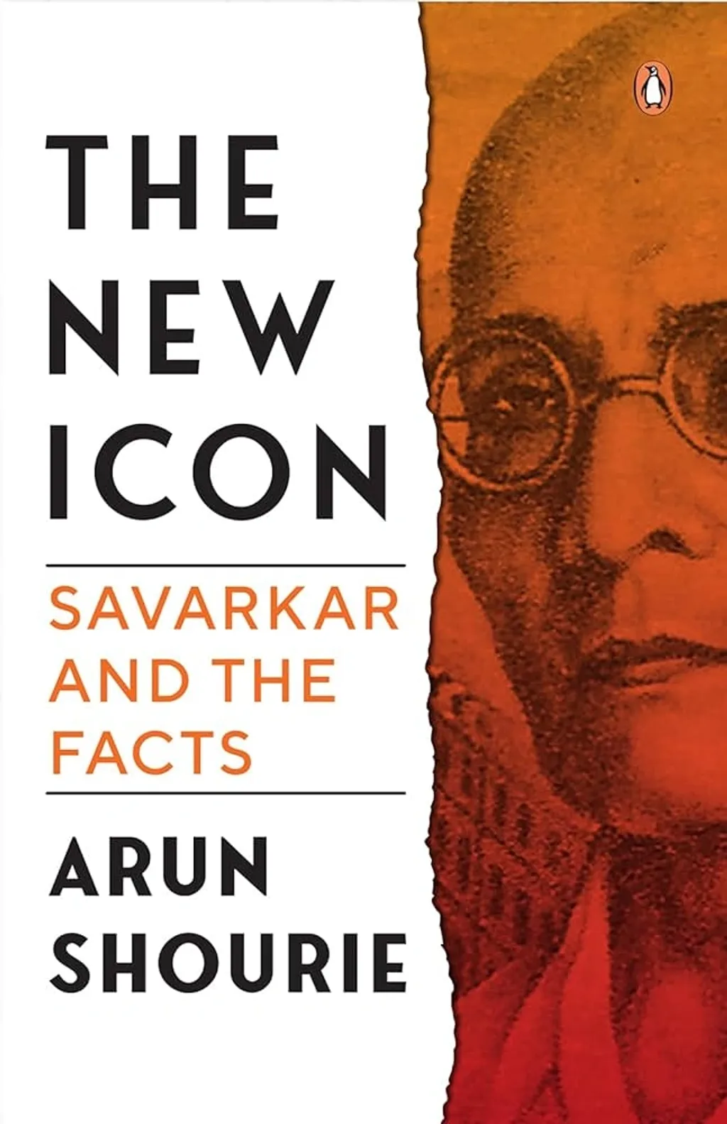അരുൺ ഷൂരിയുടെ ‘The new icon Savarkar and the facts’ എന്ന പുസ്തകം. ലളിതയുക്തികളിൽ നിന്നുള്ള വാചകക്കസർത്തോ അഭ്യാസപ്രകടനമോ അല്ല ചരിത്രമെന്ന് അരുൺഷൂരിയുടെ അപവാദപ്രചാരണങ്ങളെ നിരീക്ഷിച്ചുകൊണ്ട് ഡോ. ബിപിൻചന്ദ്ര പറഞ്ഞിട്ടുണ്ട്. 