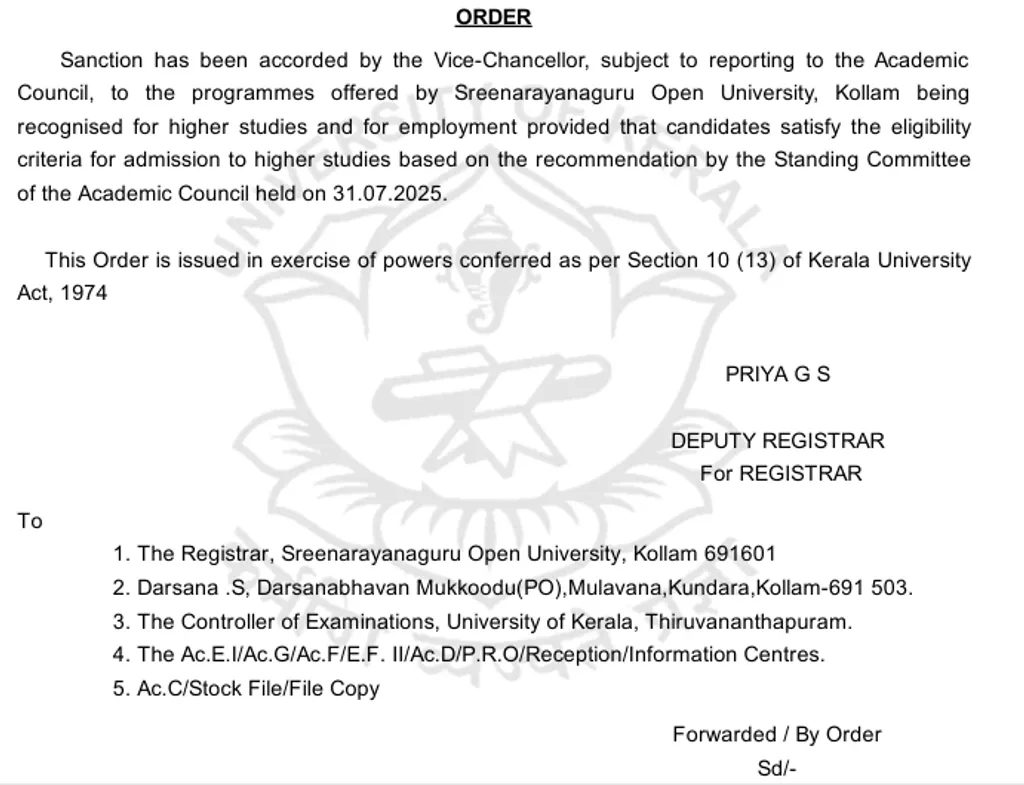ശ്രീനാരായണഗുരു ഓപ്പൺ യൂണിവേഴ്സിറ്റി നടത്തുന്ന എല്ലാ പ്രോഗ്രാമുകളും ഉന്നത പഠനത്തിനും തൊഴിലിനും അംഗീകാരമുള്ളതാണ് എന്ന് അംഗീകരിച്ച് കേരള സർവകലാശാല ഇറക്കിയ ഓർഡർ.