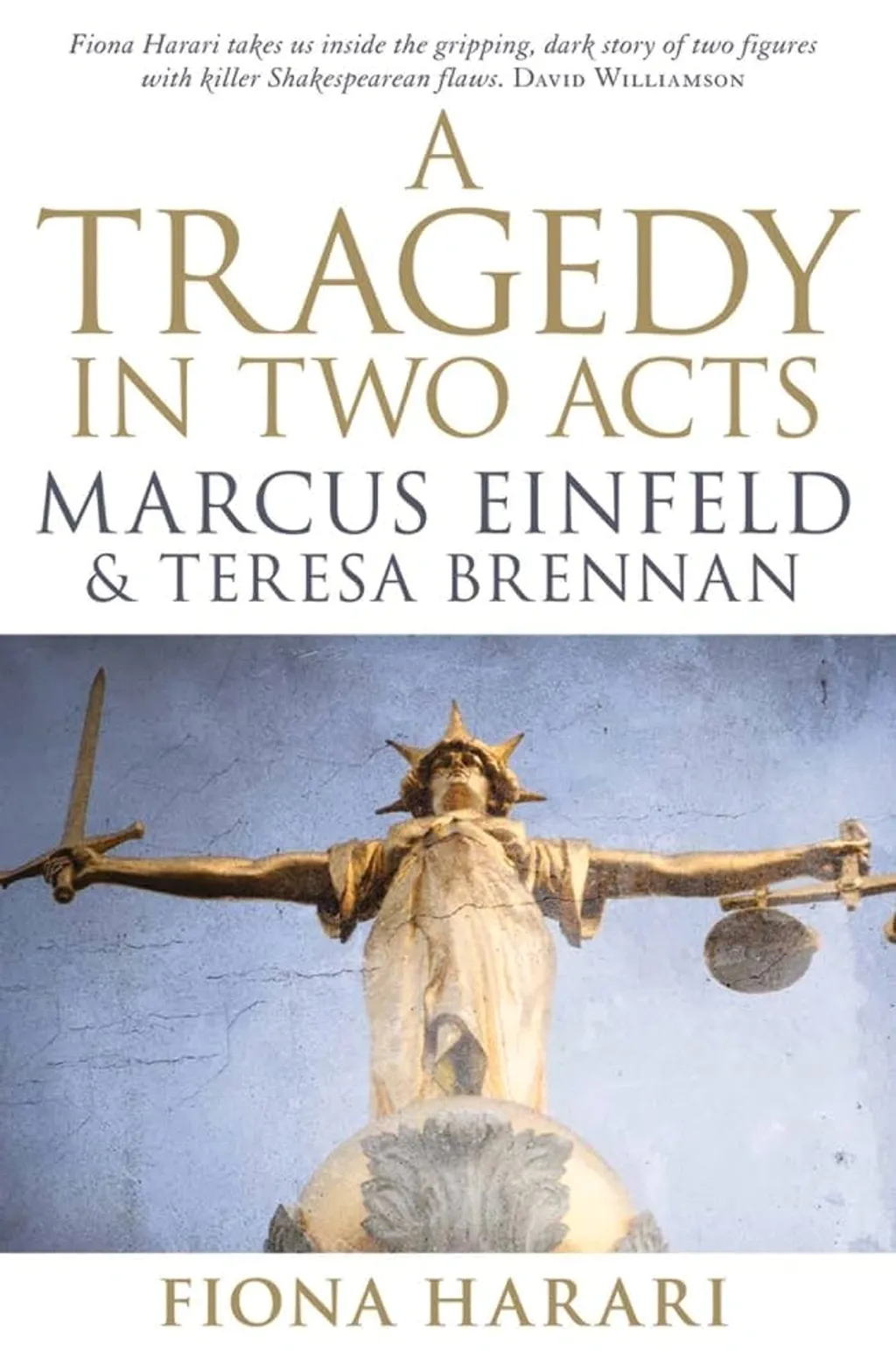 ഫിയോന ഹരാരി എന്ന പത്രപ്രവർത്തക എഴുതിയ  ‘A Tragedy in Two Acts: Marcus Einfeld & Teresa Brennan’ പുസ്തകം
