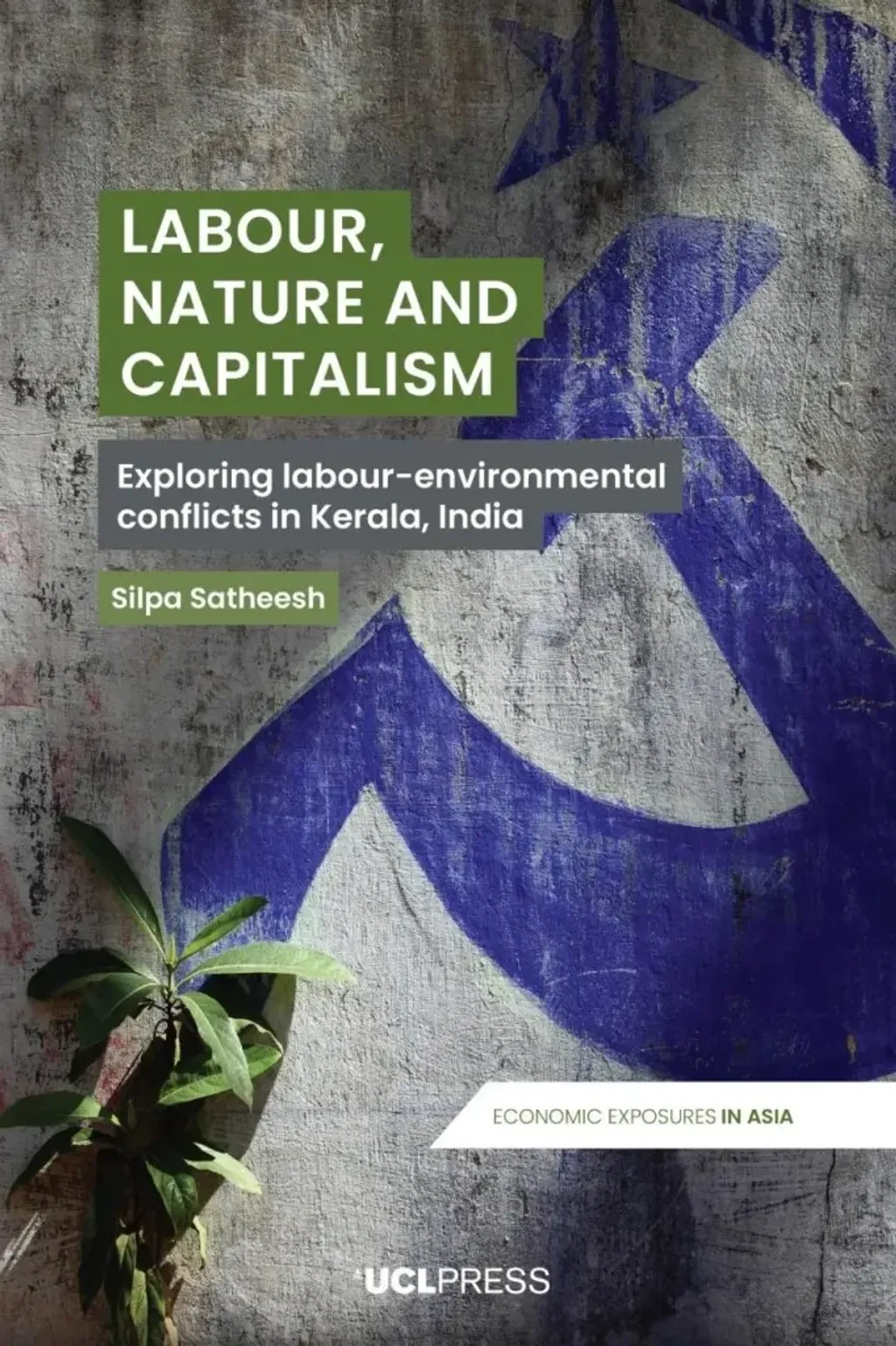 ഡോ. ശിൽപ സതീഷ് എഴുതിയ Labour, Nature and Capitalism: Exploring Labour-Environmental Conflicts in Kerala, India എന്ന പുസ്തകം