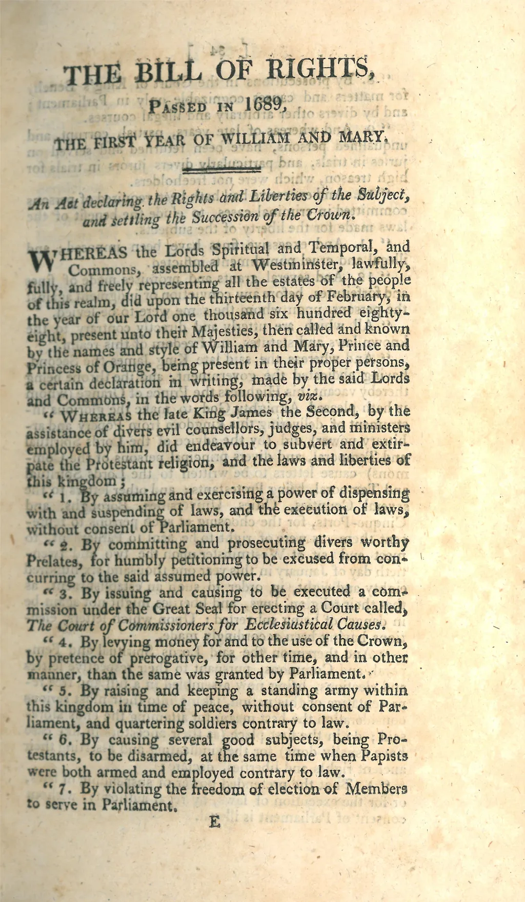 1688-1689 ലെ മഹത്തായ വിപ്ലവത്തിൽ നടപ്പിലാക്കിയ "ബിൽ ഓഫ് റൈറ്റ്സ്" എന്ന ഭരണഘടനാ പരിഷ്കാരങ്ങൾ ബ്രിട്ടൻ്റെ ലിബറൽ ഭരണകൂടത്തിലേക്കുള്ള മാറ്റത്തിലെ സുപ്രധാന ചുവടുവെയ്പായിരുന്നു.