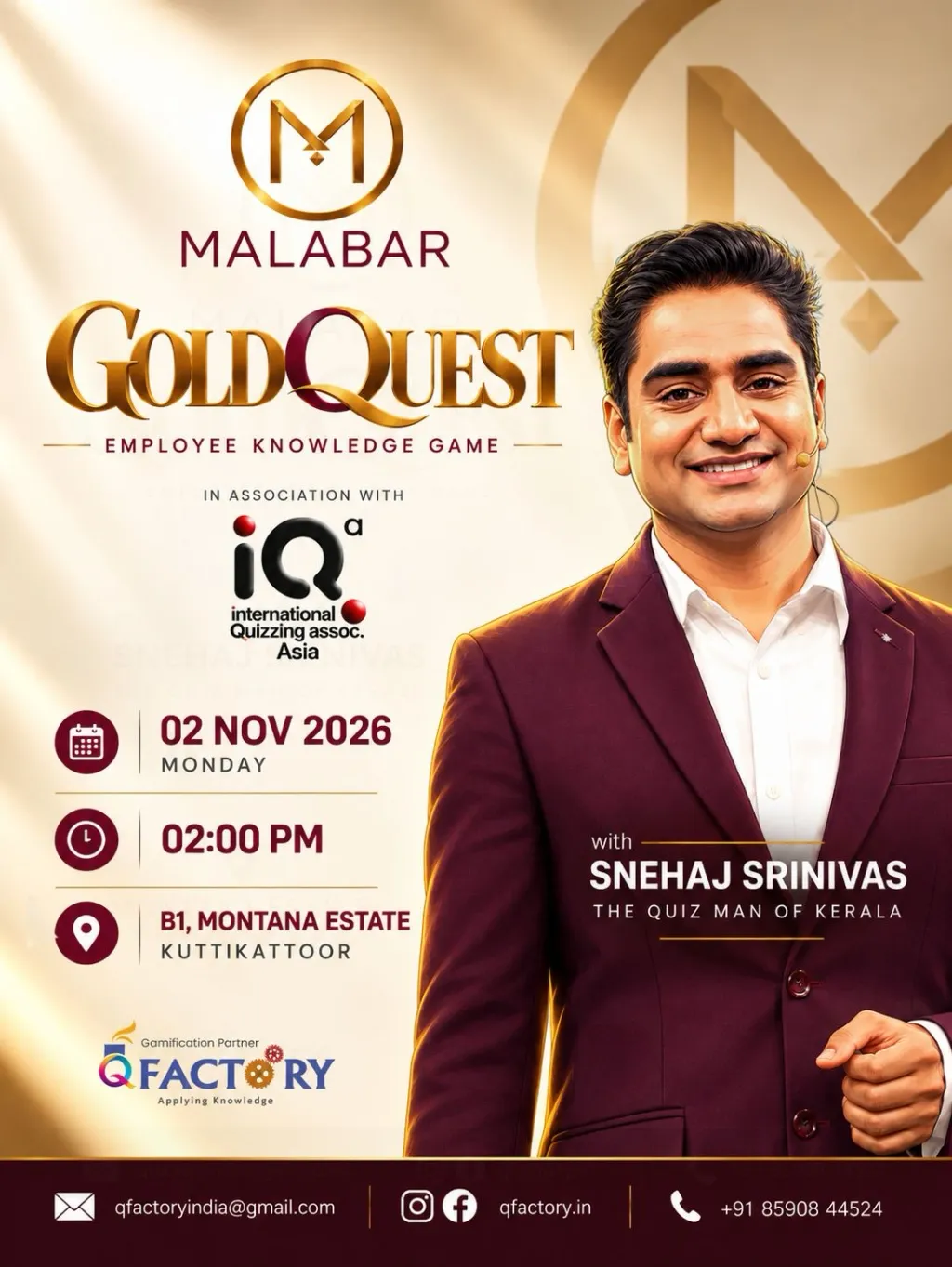 കേരളത്തിന്റെ ക്വിസ് മാൻ എന്നറിയപ്പെടുന്ന സ്നേഹജ് ശ്രീനിവാസിന്റെ നേതൃത്വത്തിൽ ക്യൂ ഫാക്ടറി ടീമാണ് ഗോൾഡ് ക്വസ്റ്റ് നിയന്ത്രിക്കുന്നത്.